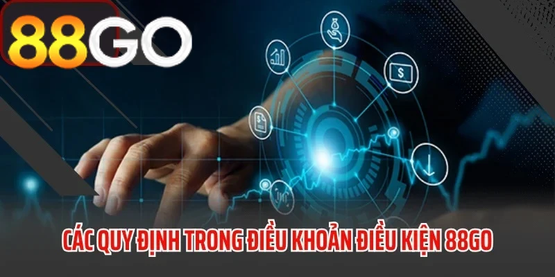 Các quy định trong Điều khoản sử dụng 88GO
